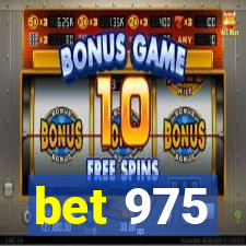 bet 975